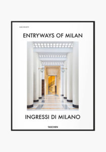 Entryways of Milan, Ingressi di Milano Taschen Couverture